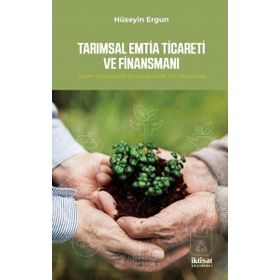 İktisat Yayınları - Tarımsal Emtia Ticareti ve Finansmanı