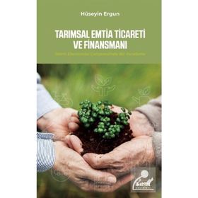 İktisat Yayınları - Tarımsal Emtia Ticareti ve Finansmanı