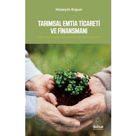 İktisat Yayınları - Tarımsal Emtia Ticareti ve Finansmanı