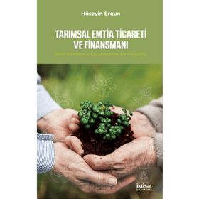 İktisat Yayınları - Tarımsal Emtia Ticareti ve Finansmanı
