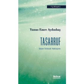 İktisat Yayınları Tasarruf İslam İktisadı Yaklaşımı