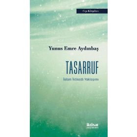 İktisat Yayınları Tasarruf İslam İktisadı Yaklaşımı