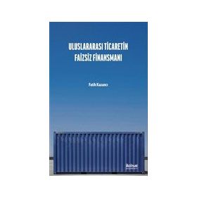 İktisat Yayınları - Uluslararası Ticaretin Faizsiz Finansmanı
