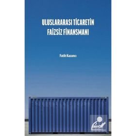İktisat Yayınları - Uluslararası Ticaretin Faizsiz Finansmanı