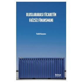 İktisat Yayınları - Uluslararası Ticaretin Faizsiz Finansmanı
