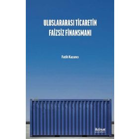 İktisat Yayınları - Uluslararası Ticaretin Faizsiz Finansmanı