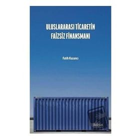İktisat Yayınları - Uluslararası Ticaretin Faizsiz Finansmanı