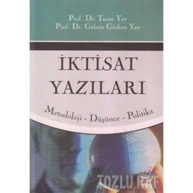 İKTİSAT YAZILARI - TURAN YAY;GÜLSÜN GÜRKAN YAY