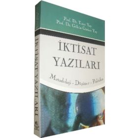 İKTİSAT YAZILARI - TURAN YAY;GÜLSÜN GÜRKAN YAY