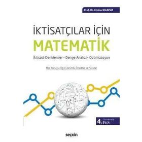 İktisatçılar İçin Matematik İktisadi Denklemler Denge Analizi Optimizasyon - Seçkin Yayıncılık