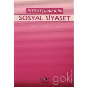 İKTİSATÇILAR İÇİN SOSYAL GÜVENLİK DERS NOTLARI (1.HMR) - TURAN YAZGAN