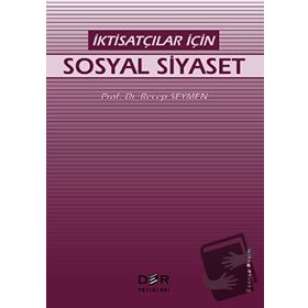 İKTİSATÇILAR İÇİN SOSYAL GÜVENLİK DERS NOTLARI (1.HMR) - TURAN YAZGAN