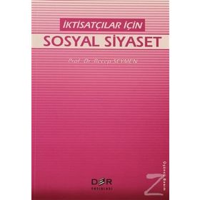 İKTİSATÇILAR İÇİN SOSYAL SIYASET - RECEP SEYMEN
