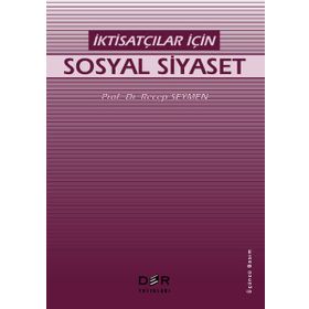 İKTİSATÇILAR İÇİN SOSYAL SIYASET - RECEP SEYMEN