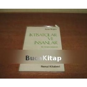 İKTİSATÇILAR VE İNSANLAR - AYŞE BUĞRA