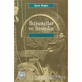 İKTİSATÇILAR VE İNSANLAR - AYŞE BUĞRA