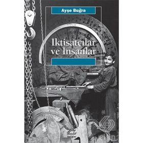 İKTİSATÇILAR VE İNSANLAR - AYŞE BUĞRA