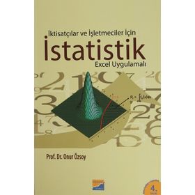 İKTİSATÇILAR VE İŞLETMECİLER İÇİN İSTATİSTİK EXCEL UYGULAMALI - ONUR ÖZSOY