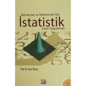 İKTİSATÇILAR VE İŞLETMECİLER İÇİN İSTATİSTİK EXCEL UYGULAMALI - ONUR ÖZSOY