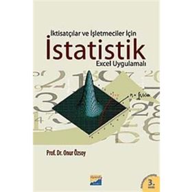 İKTİSATÇILAR VE İŞLETMECİLER İÇİN İSTATİSTİK EXCEL UYGULAMALI - ONUR ÖZSOY