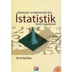 İKTİSATÇILAR VE İŞLETMECİLER İÇİN İSTATİSTİK EXCEL UYGULAMALI - ONUR ÖZSOY
