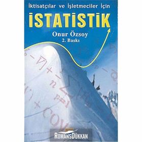 İKTİSATÇILAR VE İŞLETMECİLER İÇİN İSTATİSTİK EXCEL UYGULAMALI - ONUR ÖZSOY