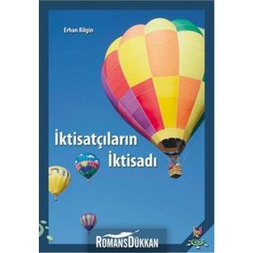 İktisatçıların İktisadı - Erhan Bilgin