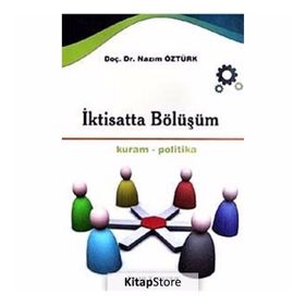 İKTİSATTA BÖLÜŞÜM KURAM-POLITIKA - NAZIM ÖZTÜRK