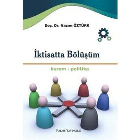 İktisatta Bölüşüm / Nazım Öztürk / Palme Yayınları