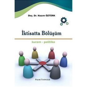 İktisatta Bölüşüm / Nazım Öztürk / Palme Yayınları