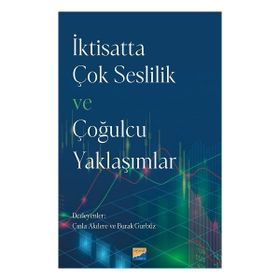 İktisatta Çok Seslilik ve Çoğulcu Yaklaşımlar Siyasal Kitabevi