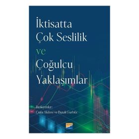 İktisatta Çok Seslilik ve Çoğulcu Yaklaşımlar Siyasal Kitabevi