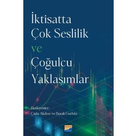 İktisatta Çok Seslilik ve Çoğulcu Yaklaşımlar Siyasal Kitabevi