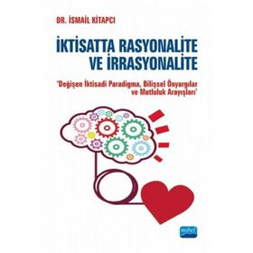 İktisatta Rasyonalite ve İrrasyonalite Nobel Yayınevi
