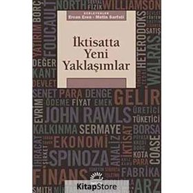 İKTİSATTA YENI YAKLAŞIMLAR - ERCAN EREN;METIN SARFATI