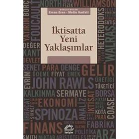 İKTİSATTA YENI YAKLAŞIMLAR - ERCAN EREN;METIN SARFATI