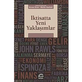 İKTİSATTA YENI YAKLAŞIMLAR - ERCAN EREN;METIN SARFATI