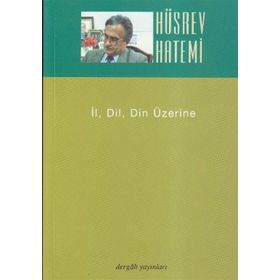 İL, DIL, DIN ÜZERİNE - HÜSREV HATEMI