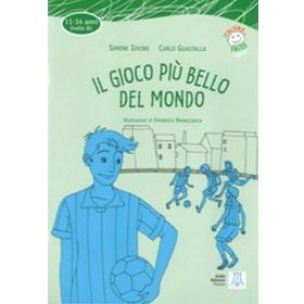 IL GIOCO PIU' BELLO DEL MONDO + CD (İTALYANCA OKUMA KITABI ORTA SEVIYE (11-14 YAŞ) B1 - SABRINA GALASSO