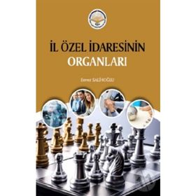 İl Özel İdaresinin Organları - Enver Salihoğlu