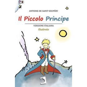 Il Piccolo Principe-Antoine de Saint-Exupery