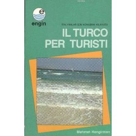 İl Turco Per Turisti-İtalyanlar İçin Konuşma Kılavuzu - Kollektif