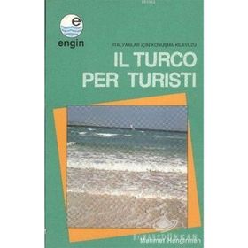 İl Turco Per Turisti-İtalyanlar İçin Konuşma Kılavuzu - Kollektif