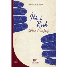 İla-i Ruh - Rauf Atilla Polat