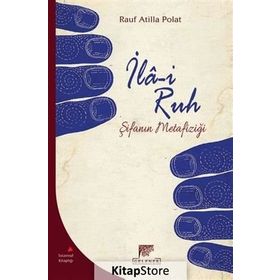 İla-i Ruh - Rauf Atilla Polat