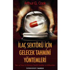 İLAÇ SEKTÖRÜ İÇİN GELECEK TAHMINI YÖNTEMLERİ - ARTHUR G. COOK