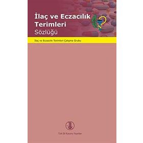 İlaç ve Eczacılık Terimleri Sözlüğü - kollektif