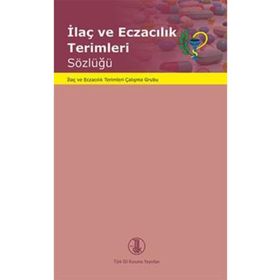 İlaç ve Eczacılık Terimleri Sözlüğü - kollektif