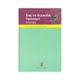 İlaç ve Eczacılık Terimleri Sözlüğü - kollektif