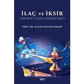 İlaç ve İksir - Nazan Apaydın Demir
